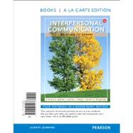 Interpersonal Communication Relating to Others: Relating to Others, Books a la Carte Edition