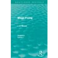 Wage-Fixing (Routledge Revivals): Stagflation - Volume 1