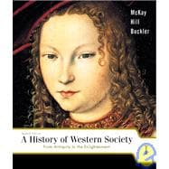 A History of Western Society: From Antiquity to the Enlightenment, Chapters 1-17