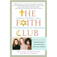 The Faith Club A Muslim, A Christian, A Jew-- Three Women Search for Understanding,9780743290487