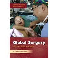 Global Surgery and Public Health: A New Paradigm