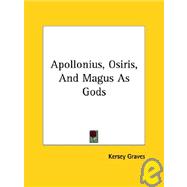 Apollonius, Osiris, and Magus As Gods