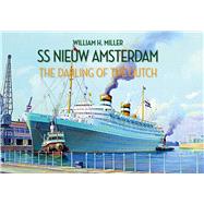 SS Nieuw Amsterdam The Darling of the Dutch