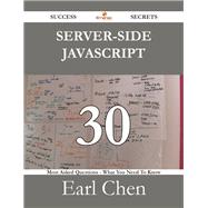Server-side Javascript: 30 Most Asked Questions on Server-side Javascript - What You Need to Know