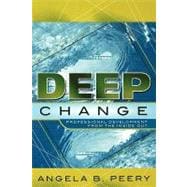 Deep Change Professional Development From the Inside Out
