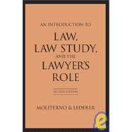 Introduction To Law, Law Study, And The Lawyer's  Role