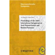 Macromolecular Symposia Vol. 215 : Proceedings of the 2003 International Symposium on Ionic Polymerization