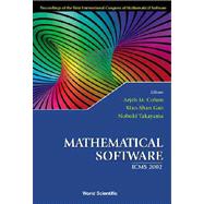 Mathematical Software: Proceedings of the First International Congress of Mathematical Software Beijing, China 17-19 August 2002