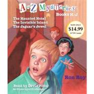 A to Z Mysteries: Books H-J The Haunted Hotel; The Invisible Island; The Jaguar's Jewel