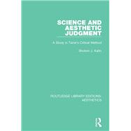Science and Aesthetic Judgement: A Study in Taine's Critical Method