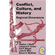 Conflict, Culture, and History : Regional Dimensions