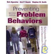 Preventing Problem Behaviors : Schoolwide Programs and Classroom Practices