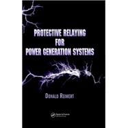 Protective Relaying for Power Generation Systems