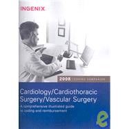 Coding Companion for Cardiology/ Cardiothoracic Surgery/ Vascular Surgery 2008