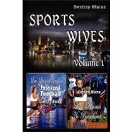 Sports Wives: Love, Lust, and Scandal in Professional Football: Lust Knows No Boundaries]