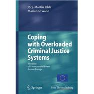 Coping With Overloaded Criminal Justice Systems