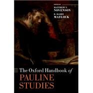 The Oxford Handbook of Pauline Studies