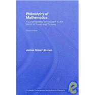 Philosophy of Mathematics: A Contemporary Introduction to the World of Proofs and Pictures