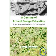 A Century of Art And Design Education