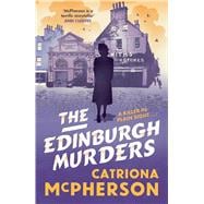 The Edinburgh Murders A dark tour-de-force by bestselling historical crime fiction queen