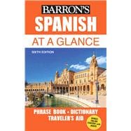 Spanish At a Glance Foreign Language Phrasebook & Dictionary