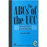 The ABCs of the UCC: (Revised) Article 1 General Provisions