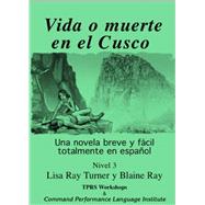 Vida o muerte en el Cusco (Spanish Edition)