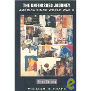 The Unfinished Journey America Since World War II