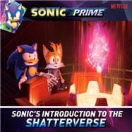 Sonic's Introduction to the Shatterverse,9780593750490