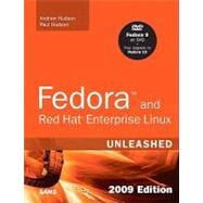 Fedora and Red Hat Enterprise Linux Unleashed: 2010 Edition: Covering Fedora 12, Centos 5.3 and Red Hat Enterprise Linux 5