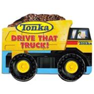 Tonka Drive That Truck