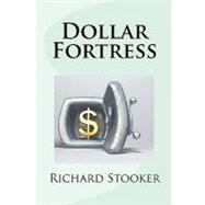 Dollar Fortress