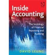 Inside Accounting: The Sociology of Financial Reporting and Auditing