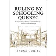 Governing Through Education: Politics, Schooling and Insurrection in Colonial Canada