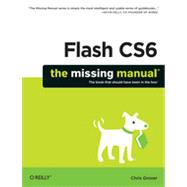 Flash CS6: The Missing Manual, 1st Edition