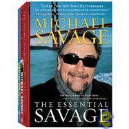 The Essential Michael Savage: The Savage Nation; the Enemy Within; Liberalism Is a Mental Disorder