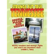 Strange But True Tennessee