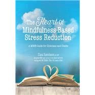 The Heart of Mindfulness-based Stress Reduction