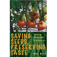 Saving Seeds, Preserving Taste