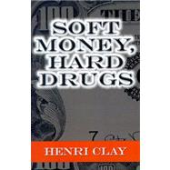 Soft Money, Hard Drugs