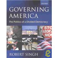 Governing America The Politics of a Divided Democracy
