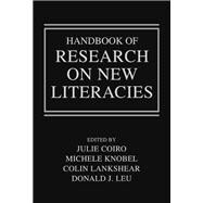 Handbook of Research on New Literacies