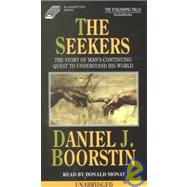 The Seekers: The Story of Man's Continuing Quest to Understand His World