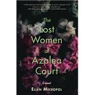 The Lost Women of Azalea Court