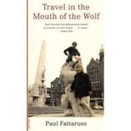 Travel in the Mouth of the Wolf