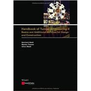 Handbook of Tunnel Engineering II Basics and Additional Services for Design and Construction