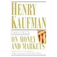 On Money and Markets : A Wall Street Memoir