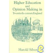 Higher Education and Policy-making in Twentieth-century England