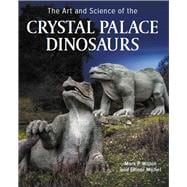 Art and Science of the Crystal Palace Dinosaurs