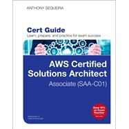 AWS Certified Solutions Architect - Associate (SAA-C01) Cert Guide